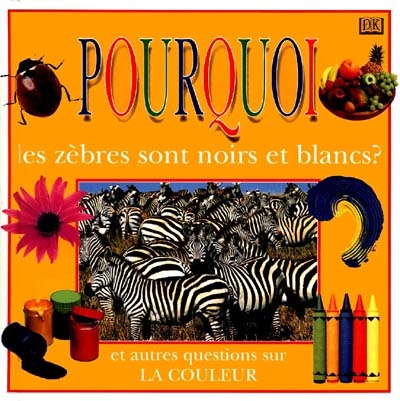 Pourquoi les zèbres sont noirs et blancs?