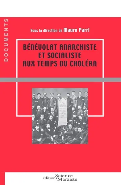 Bénévolat anarchiste et socialiste aux temps du choléra : anthologie
