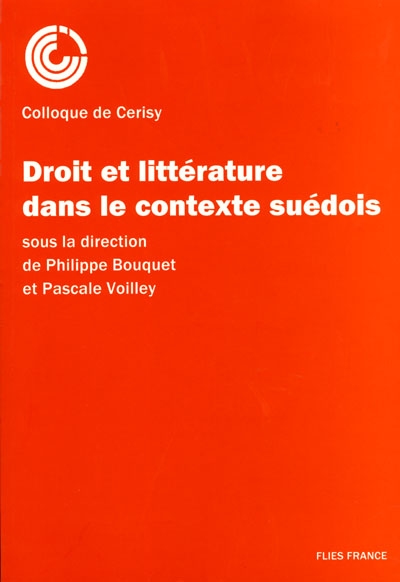 Droit et littérature dans le contexte suédois : colloque de Cerisy-la-Salle, 3-10 septembre 1997