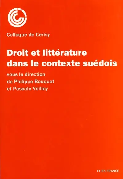 Droit et littérature dans le contexte suédois : colloque de Cerisy-la-Salle, 3-10 septembre 1997