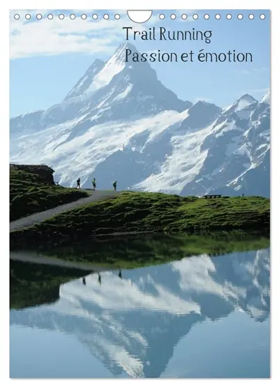 Trail Running Passion et émotion (Calendrier mural 2026 DIN A4 horizontal), CALVENDO calendrier mensuel : Des images de trailers dans des cadres naturels ou urbains magnifiques