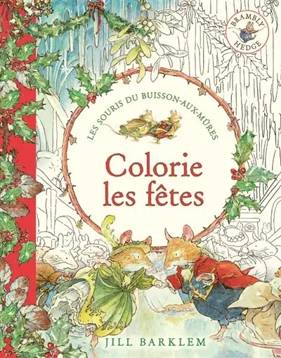 Les souris du Buisson-aux-mûres : colorie les fêtes
