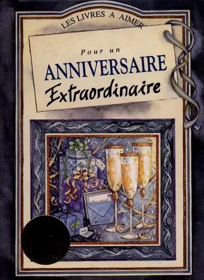 Pour un anniversaire extraordinaire : a partir de 60 ans