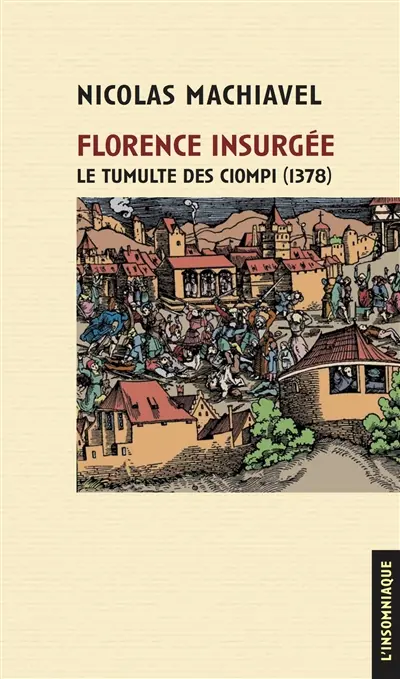 Florence insurgée : le tumulte des Ciompi (1378)