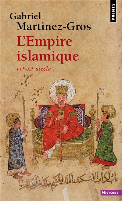 L'Empire islamique : VIIe-XIe siècle