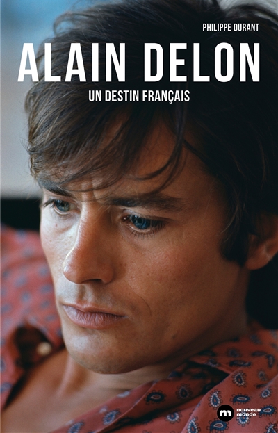 Alain Delon : un destin français