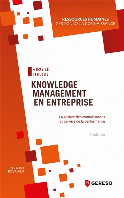 Knowledge management en entreprise : la gestion des connaissances au service de la performance