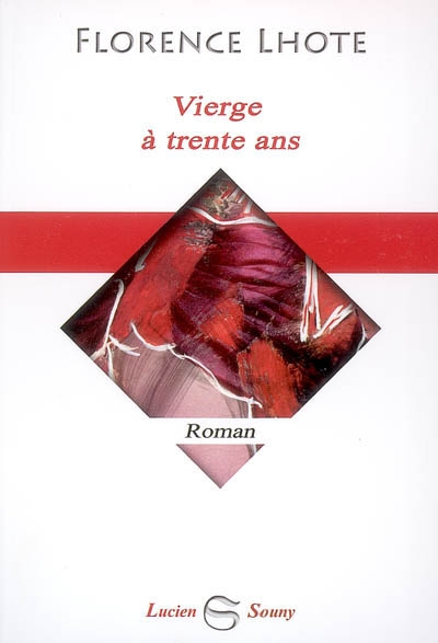 Vierge à trente ans