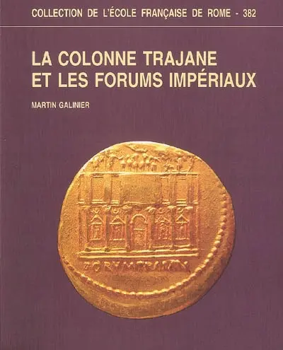 La colonne trajane et les forums impériaux