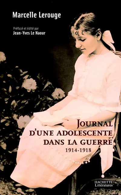 Journal d'une adolescente dans la guerre : 1914-1918