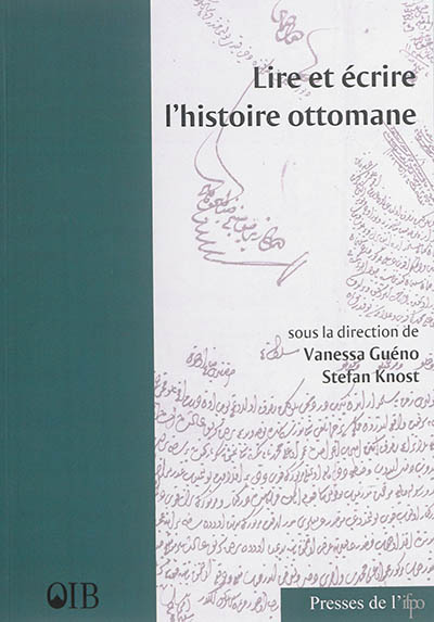 Lire et écrire l'histoire ottomane