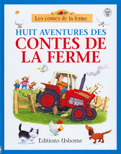 Huit aventures des contes de la ferme