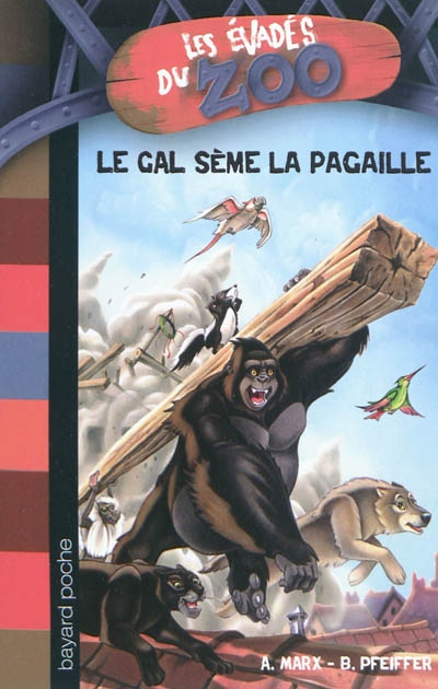 Les évadés du zoo n°4 : Le Gal sème la pagaille