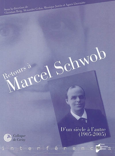 Retours à Marcel Schwob : d'un siècle à l'autre (1905-2005)