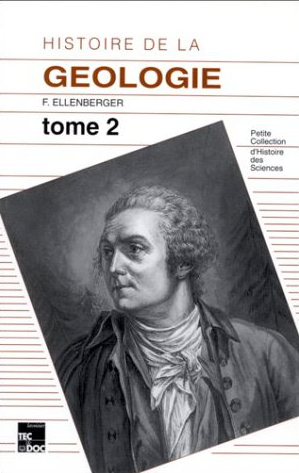 Histoire de la géologie. Vol. 2. La Grande éclosion et ses prémices : 1660-1810