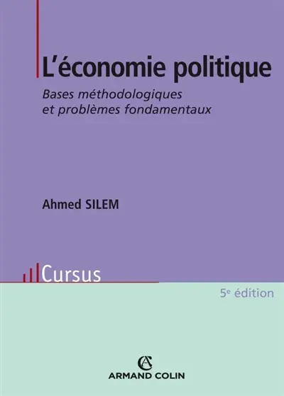 L'économie politique : bases méthodologiques et problèmes fondamentaux