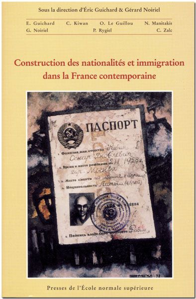 Construction des nationalités et immigration dans la France contemporaine