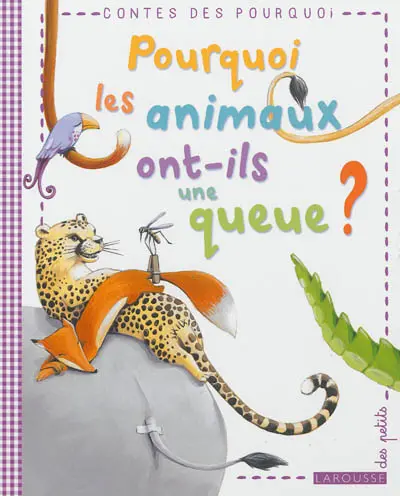 Pourquoi les animaux ont-ils une queue ?