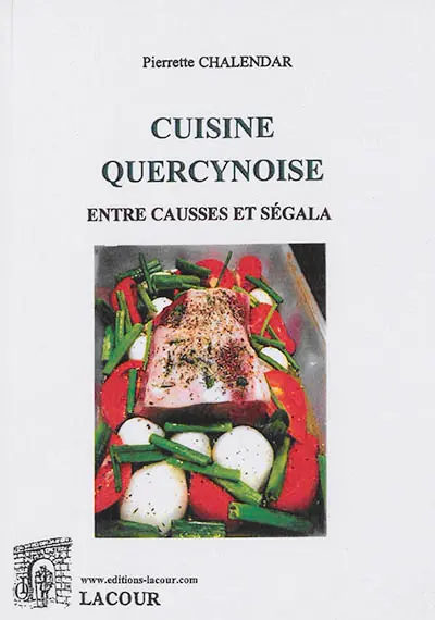 Cuisine quercynoise : entre Causses et Ségala