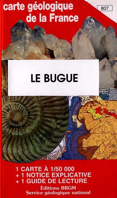 le bugue : carte géologique de la france à 1/50 000, 807 : les eyzies, capitale mondiale de la préhistoire