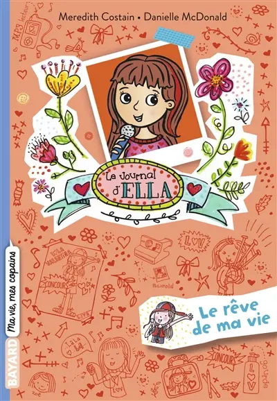 Le journal d'Ella. Vol. 4. Le rêve de ma vie