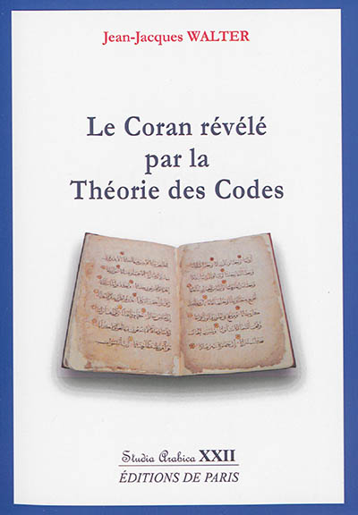 Le Coran révélé par la théorie des codes