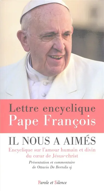 Il nous a aimés : encyclique sur l'amour humain et divin du Coeur de Jésus-Christ