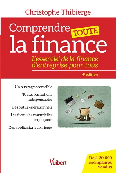 Comprendre toute la finance : l'essentiel de la finance d'entreprise pour tous
