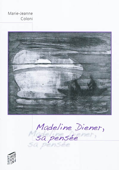 Madeline Diener, sa pensée