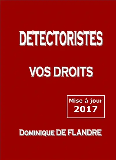 Détectoristes. Vol. 1. Vos droits