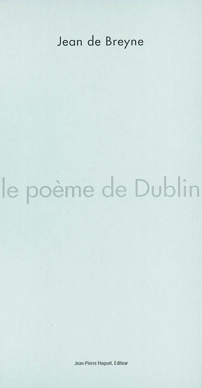 Le poème de Dublin : poème irlandais