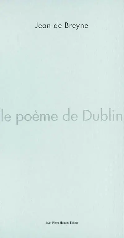 Le poème de Dublin : poème irlandais