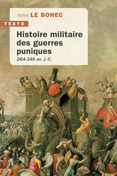 Histoire militaire des guerres puniques : 264-146 av. J.-C. - Yann Le Bohec