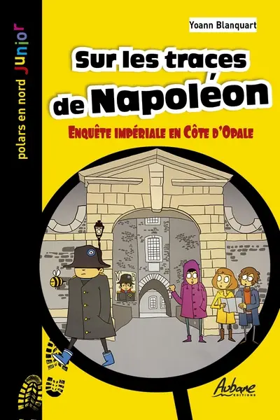 Sur les traces de Napoléon : enquête impériale en Côte d'Opale