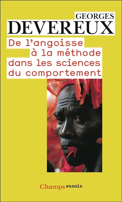 De l'angoisse à la méthode dans les sciences du comportement