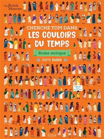 Cherche Tom dans les couloirs du temps. Rome antique