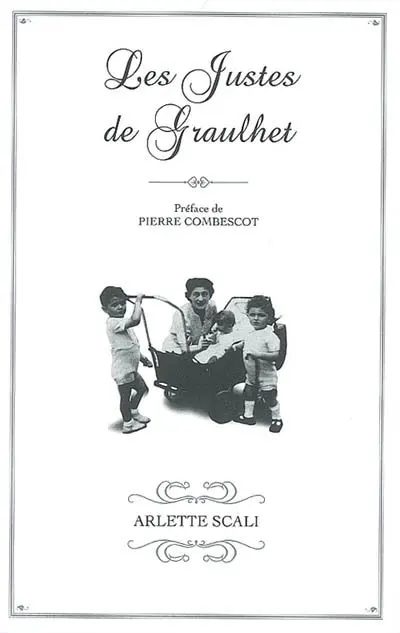 Les Justes de Graulhet : souvenirs