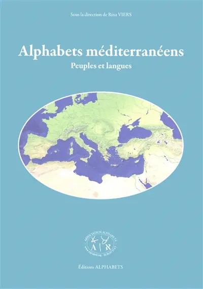 Alphabets méditerranéens : peuples et langues