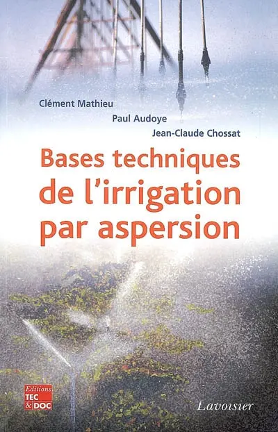 Bases techniques de l'irrigation par aspersion