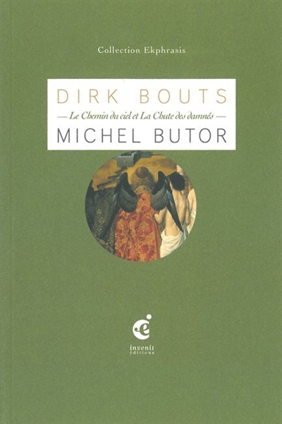 Le chemin du ciel et La chute des damnés : une lecture de Dirk Bouts (milieu du XVe siècle)
