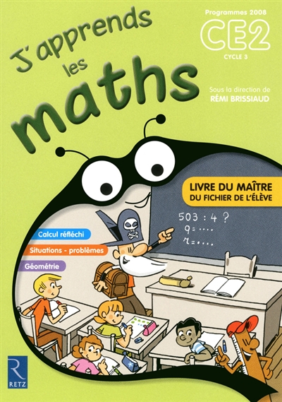 J'apprends les maths CE2,cycle 3, programme 2008 : livre du maître du fichier de l'élève
