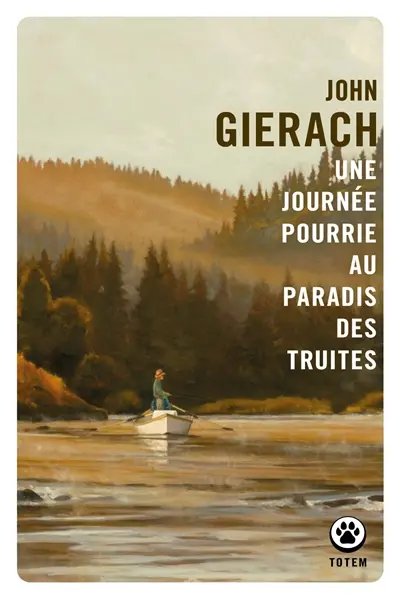 Une journée pourrie au paradis des truites