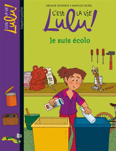 C'est la vie, Lulu !. Vol. 23. Je suis écolo