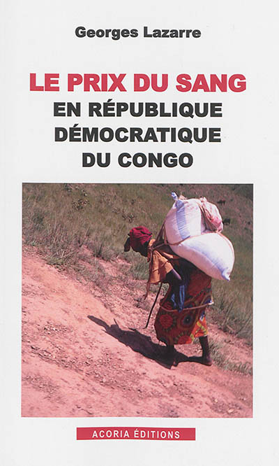 Le prix du sang en République démocratique du Congo
