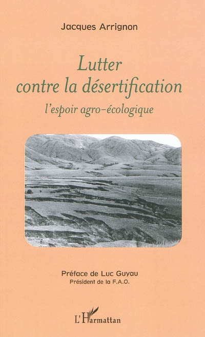 Lutter contre la désertification : l'espoir agro-écologique