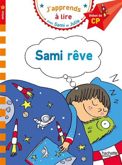 J'apprends à lire avec Sami et Julie - Sami rêve