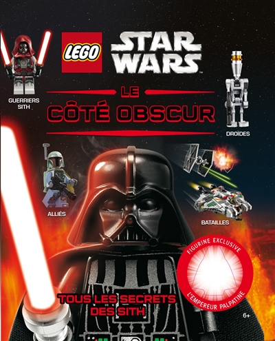 Lego Star Wars : le côté obscur : tous les secrets des Sith