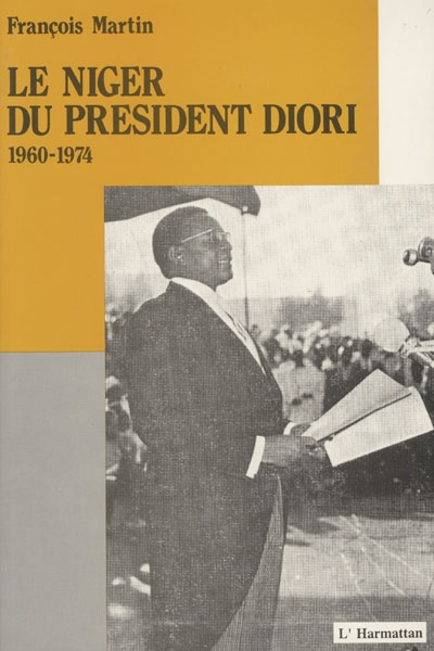 Le Niger du président Diori : chronologie 1960-1974