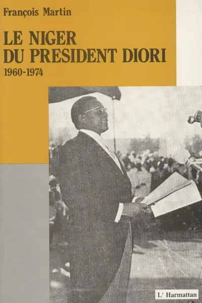 Le Niger du président Diori : chronologie 1960-1974