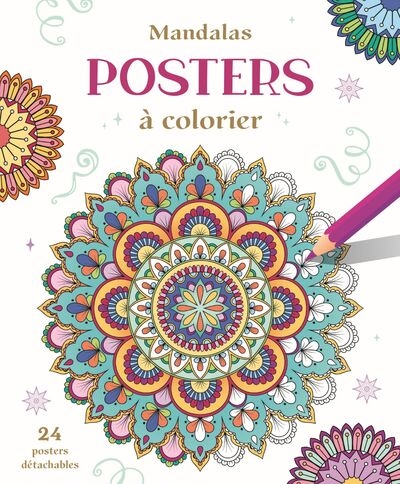 Posters : mandalas à colorier : 24 posters détachables